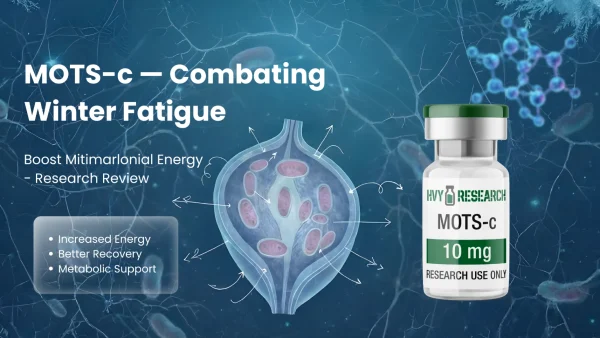 MOTS-c — Combating Winter Fatigue & Boosting Mitochondrial Energy